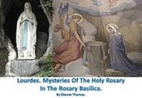 Abbildung von: Lourdes. Mysteries Of The Holy Rosary In The Rosary Basilica. - White Lyon Films Ltd