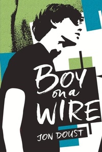 Enlarge image Cover: Boy on a Wire - Fremantle Press