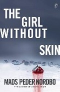 Cover: The Girl Without Skin - Text Publishing