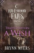 Cover: Trapped Within a Wish - Ang'dora Productions, LLC