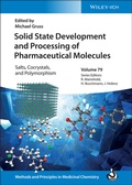 Cover: Solid State Development and Processing of Pharmaceutical Molecules - Wiley-VCH