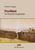 Cover: Frontiere. Tre itinerari biogiuridici - Primiceri Editore