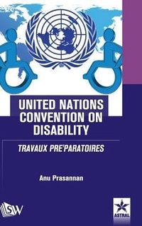 Abbildung von: United Nations Convention on Disability TRAVAUX PRE'PARATOIRES - Scholars World