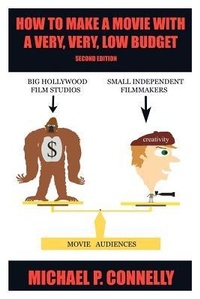 Abbildung von: How To Make a Movie With A Very, Very, Low Budget - Uniconn Productions