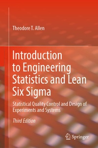 Abbildung von: Introduction to Engineering Statistics and Lean Six Sigma - Springer