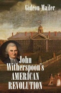 Cover: John Witherspoon's American Revolution - The University of North Carolina Press