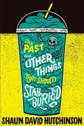 Cover: The Past and Other Things That Should Stay Buried - Simon Pulse;Simon & Schuster Books for Young Readers