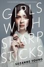 Cover: Girls with Sharp Sticks - Simon Pulse;Simon & Schuster Books for Young Readers