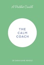 Cover: A Pocket Coach: The Calm Coach - Michael O'Mara Books Ltd