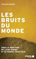 Cover: Les bruits du monde - Memoire d'Encrier