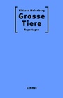 Cover: Grosse Tiere - Limmat