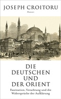 Bild: Die Deutschen und der Orient - Hanser