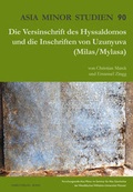 Cover: Die Versinschrift des Hyssaldomos und die Inschriften von Uzunyuva (Milas/ Mylasa) - Habelt, R