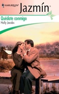 Cover: Qu&eacute;date conmigo - Harlequin, una divisi&oacute;n de HarperCollins Ib&eacute;rica, S.A.