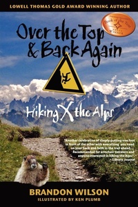 Enlarge image Cover: Over the Top & Back Again - Pilgrim's Tales, Inc