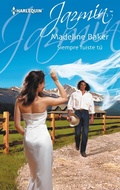 Cover: Siempre fuiste t&uacute; - Harlequin, una divisi&oacute;n de HarperCollins Ib&eacute;rica, S.A.