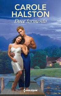 Enlarge image Cover: Doce tormento - Harlequin, uma divisão de HarperCollins Ibérica, S.A.