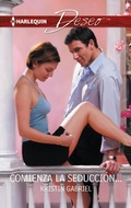 Cover: Comienza la seducci&oacute;n... - Harlequin, una divisi&oacute;n de HarperCollins Ib&eacute;rica, S.A.