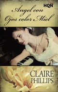 Cover: &Aacute;ngel con ojos color miel - Harlequin, una divisi&oacute;n de HarperCollins Ib&eacute;rica, S.A.
