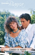Cover: Cambio de novio - Harlequin, una divisi&oacute;n de HarperCollins Ib&eacute;rica, S.A.
