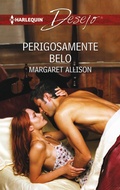 Cover: Perigosamente belo - Harlequin, uma divis&atilde;o de HarperCollins Ib&eacute;rica, S.A.