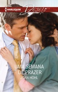 Cover: Uma semana de prazer - Harlequin, uma divis&atilde;o de HarperCollins Ib&eacute;rica, S.A.