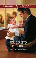 Cover: Por direito pr&oacute;prio - Harlequin, uma divis&atilde;o de HarperCollins Ib&eacute;rica, S.A.