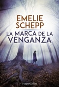 Cover: La marca de la venganza - HarperCollins Ib&eacute;rica S.A.