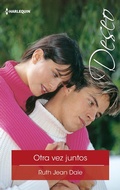 Cover: Otra vez juntos - Harlequin, una divisi&oacute;n de HarperCollins Ib&eacute;rica, S.A.