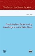 Cover: Explaining Data Patterns using Knowledge from the Web of Data - IOS Press,US