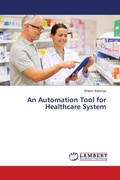 Cover: An Automation Tool for Healthcare System - LAP Lambert Academic Publishing