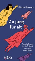 Cover: Zu jung f&uuml;r alt - Edition Einwurf GmbH