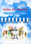 Cover: Heiter bis feierlich - Edition Paashaas Verlag EPV
