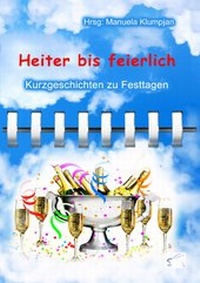 Enlarge image Cover: Heiter bis feierlich - Edition Paashaas Verlag EPV