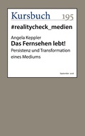 Cover: Das Fernsehen lebt! - Kursbuch