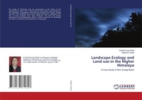 Abbildung von: Landscape Ecology and Land use in the Higher Himalaya - LAP Lambert Academic Publishing