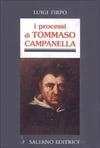 Abbildung von: I processi di Tommaso Campanella - Profili;Salerno Editrice