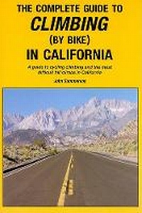 Enlarge image Cover: The Complete Guide to Climbing (by Bike) in California - Extreme Press