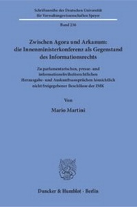 Abbildung von: Zwischen Agora und Arkanum: die Innenministerkonferenz als Gegenstand des Informationsrechts. - Duncker & Humblot