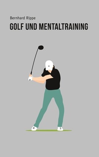 Abbildung von: Golf und Mentaltraining - BoD - Books on Demand
