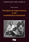Cover: Prinzipien des Improvisierens in der nordindischen Kunstmusik - VWB-Verlag