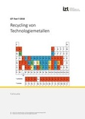 Cover: Recycling von Technologiemetallen - IZT - Institut f&uuml;r Zukunftsstudien und Technologiebewertung gGmbH