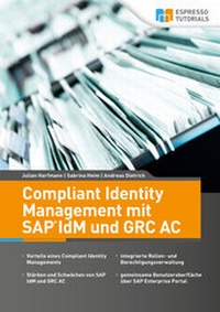 Abbildung von: Compliant Identity Management mit SAP IdM und GRC AC - Espresso Tutorials