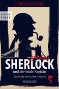 Cover: Sherlock Holmes und der m&uuml;de Kapit&auml;n - hockebooks