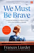 Cover: We Must Be Brave - Fourth Estate Ltd