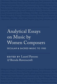 Abbildung von: Analytical Essays on Music by Women Composers: Secular & Sacred Music to 1900 - OUP eBook