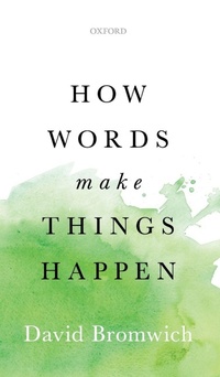 Enlarge image Cover: How Words Make Things Happen - Oxford University Press