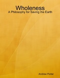 Cover: Wholeness: A Philosophy for Saving the Earth - Lulu.com