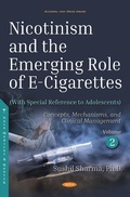 Cover: Nicotinism and the Emerging Role of E-Cigarettes (With Special Reference to Adolescents). Volume 2: Concepts, Mechanisms, and Clinical Management - Nova Science Publishers