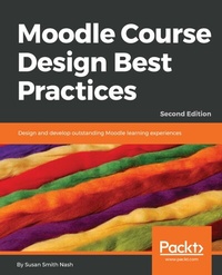 Enlarge image Cover: Moodle Course Design Best Practices - Packt Publishing